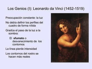 Características generales La luz sirve: Para definir volúmenes 
