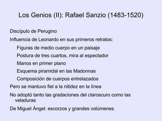 Inicialmente se mantiene la composición cerrada:  Pocas figuras en los lienzos 