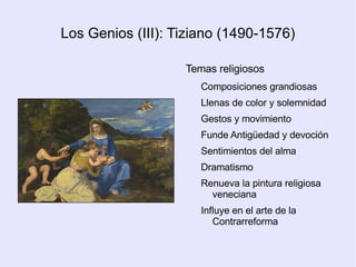 TEMÁTICA Religiosa Mitológica Histórica Retrato Nuevos santos Nuevas formas Conmemoración de batallas Importancia del paisaje 