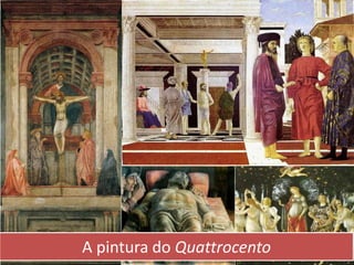 A pintura do Quattrocento
 