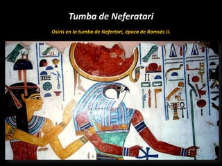 Tumba de Nefertari
Nefertari hace ofrendas a los dioses. En el Valle de las Reinas.




                                  ...