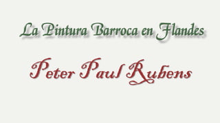Peter Paul Rubens
 