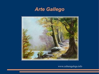 Arte Gallego ,[object Object]