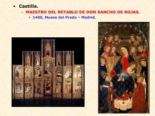 Castilla. MAESTRO DEL RETABLO DE DON SANCHO DE ROJAS. 1400, Museo del Prado – Madrid. 