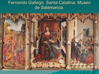 Fernando Gallego. Santa Catalina. Museo de Salamanca. Pintura gótica 