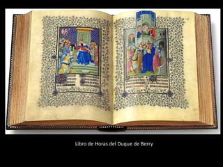 Libro de Horas del Duque de Berry
 