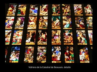 Vidriera de la Catedral de Beauvais. detalle
 
