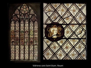 Vidrieras coro Saint Ouen. Rouen
 