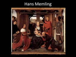 Hans Memling
 