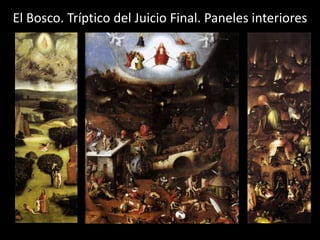 El Bosco. Tríptico del Juicio Final. Paneles interiores
 