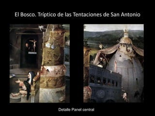 El Bosco. Tríptico de las Tentaciones de San Antonio




                  Detalle Panel central
 