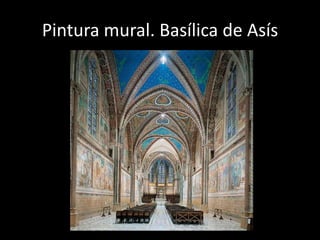 Pintura mural. Basílica de Asís
 