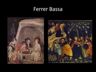 Ferrer Bassa
 
