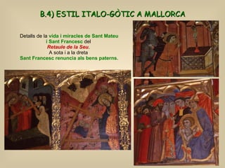 Detalls de la  vida i miracles de Sant Mateu i Sant Francesc  del  Retaule de la Seu .  A sota i a la dreta  Sant Francesc...