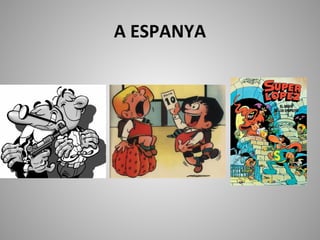 A ESPANYA
 