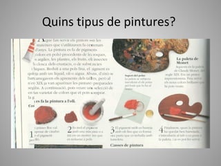 Quins tipus de pintures?
 