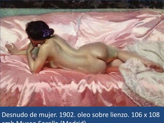 Desnudo de mujer. 1902. oleo sobre lienzo. 106 x 108
 