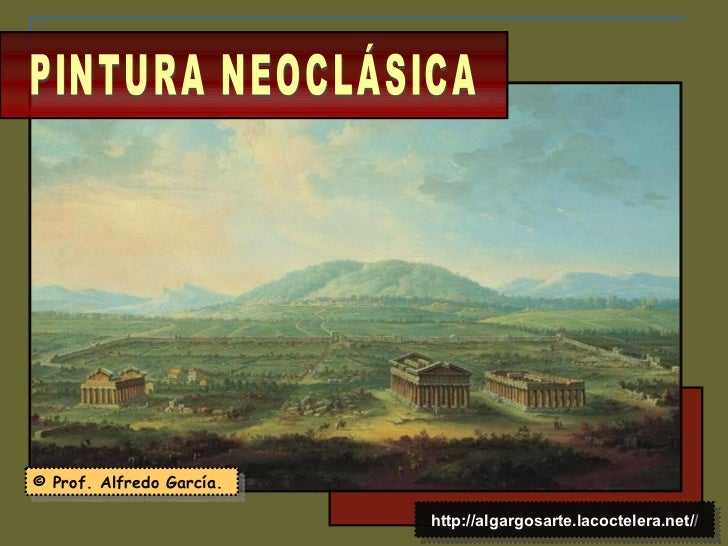 Pintura neoclásica. Francia y España.