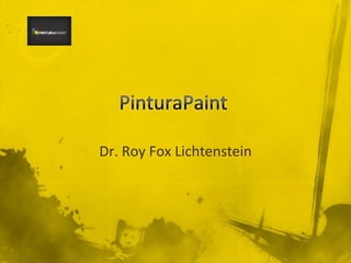 PinturaPaint Dr. RoyFoxLichtenstein 