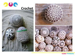 Crochet




          Isabel Pinheiro
 