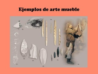 Ejemplos de arte mueble
 