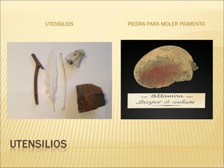 UTENSILIOS PIEDRA PARA MOLER PIGMENTO
 