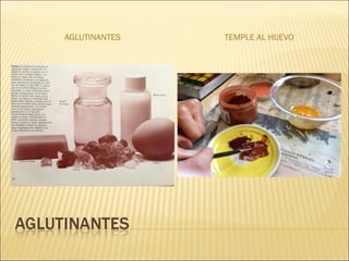 AGLUTINANTES TEMPLE AL HUEVO
 