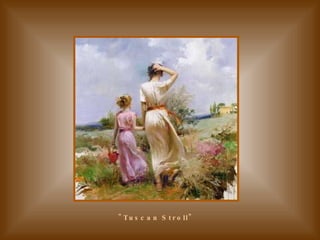 "Tuscan Stroll"   