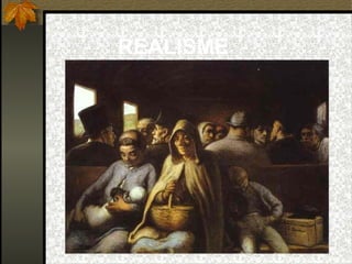 REALISME
 