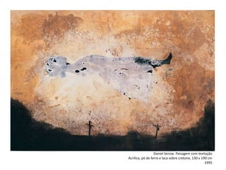 Daniel Senise. Paisagem com levitação
Acrílica, pó de ferro e laca sobre cretone, 130 x 190 cm
1995
 