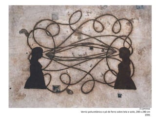 3 caminos
Verniz poliuretânico e pó de ferro sobre tela e voile, 200 x 280 cm
1995
 