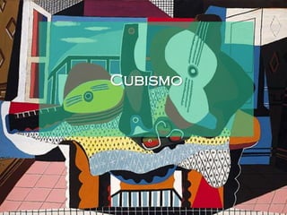 Cubismo
 