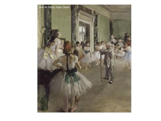 Aula de Dança, Edgar Degas
 