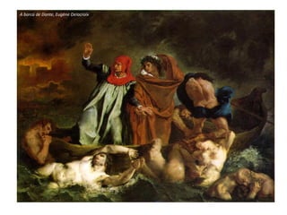 A barca de Dante, Eugène Delacroix
 