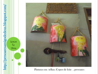 http://prrsoaresamigodedeus.blogspot.com/




                                            Jesus
                                              Te
                                             Ama




                                                    Pinturas em telhas. Copos de leite . prrsoares
 