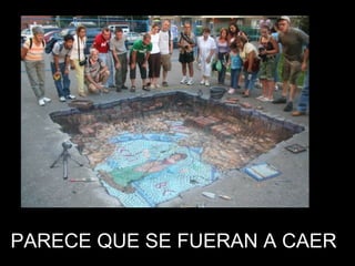 PARECE QUE SE FUERAN A CAER 