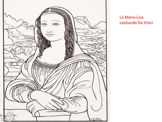 La Mona Lisa.
Leonardo Da Vinci.

 