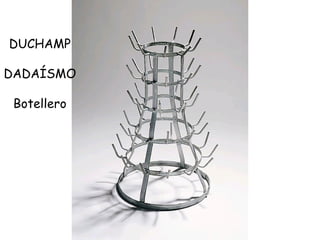 DUCHAMP DADAÍSMO Botellero 