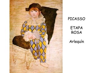 PICASSO ETAPA ROSA Arlequín 