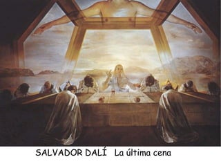 SALVADOR DALÍ  La última cena 