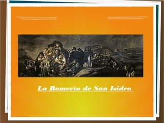 La Romería de San Isidro
 