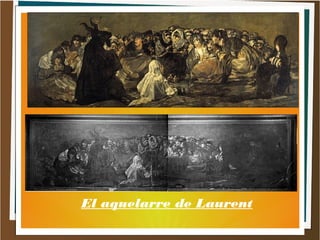 El aquelarre de Laurent
 
