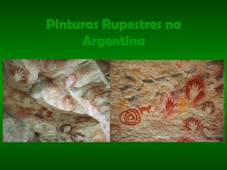 Pinturas Rupestres na Argentina 