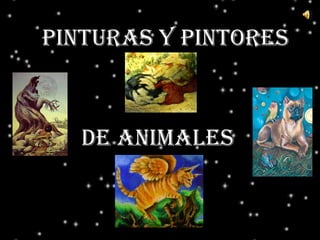 PINTURAS Y PINTORES DE ANIMALES 