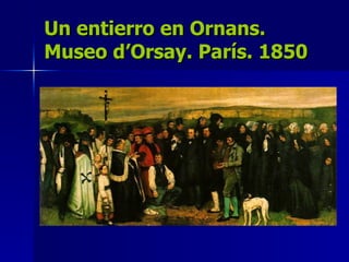 Un entierro en Ornans. Museo d’Orsay. París. 1850 