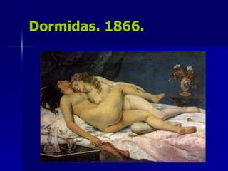 Dormidas. 1866. 