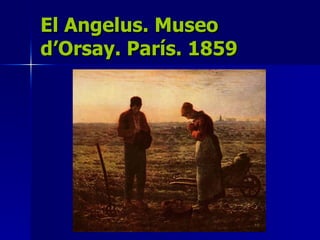 El Angelus. Museo d’Orsay. París. 1859 