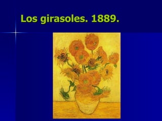 Los girasoles. 1889. 