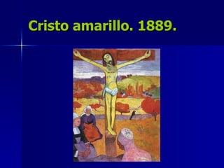 Cristo amarillo. 1889. 