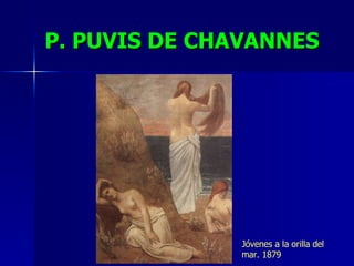 P. PUVIS DE CHAVANNES Jóvenes a la orilla del mar. 1879 